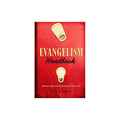 Evangelism Handbook by Alvin Reid (Paperback - B & H Books)