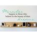Winston Porter Miracles Happen To Those Who Believe In the Beauty of Their Dreams Wall Decal Vinyl in Green/Blue/Black | 12 H x 30 W in | Wayfair