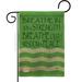 Breeze Decor Welcome Breathe in Inspirational Sweet Home Impressions Decorative 2-Sided 18.5 x 13 in. Garden Flag in Green | Wayfair