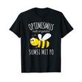 Sumsi mit Po Optimismus Imker Bienen Honig Lustiges Spaß Kurzarm T-Shirt