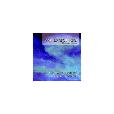 Wind Songs [Spring Hill] by Michael Hopp? (CD - 12/03/2000)
