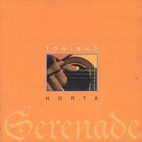 Serenade by Toninho Horta (CD - 08/05/1997)