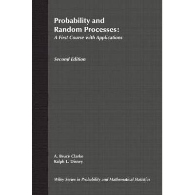 Probability And Random Processes: A First Course With Applications