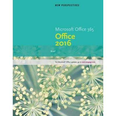 New Perspectives Microsoft Office 365 & Office 201...