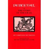 Perceval; Or, The Story Of The Grail