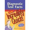 Diagnostic Test Facts Made Incredibly Quick!