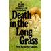 Death In The Long Grass: A Big Game Hunter's Adventures In The African Bush