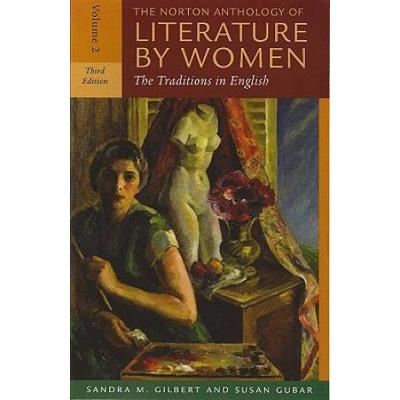 The Norton Anthology Of Literature By Women, Volum...