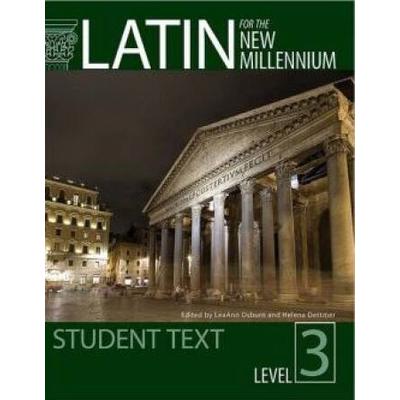 Latin For The New Millennium: Student Text, L