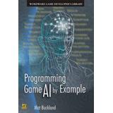 Programming Game Ai By Example