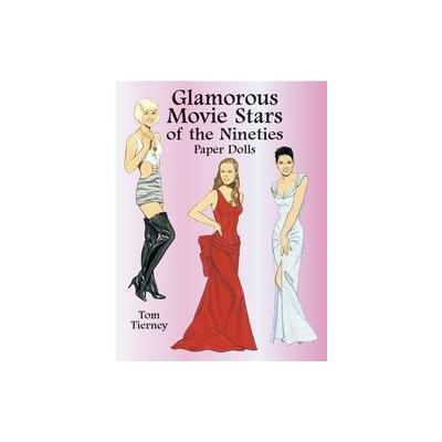 Glamorous Movie Stars of the Nineties by Tom Tierney (Paperback - Dover Pubns)