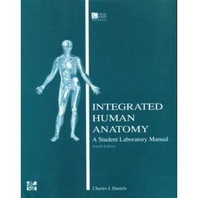 Integrated Human Anatomy: Student Laboratory Manual