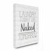 Gracie Oaks Laundry Today or Naked Tomorrow Black & White Planked Look by Kimberly Allen - Textual Art Print Canvas in Gray | Wayfair