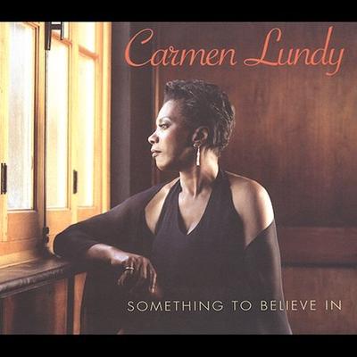 Something to Believe In by Carmen Lundy (CD - 10/21/2003)