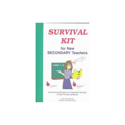 Survival Kit for New Secondary Teachers by Dyan M. Hershman (Paperback - Inspiring Teachers Pub Inc)