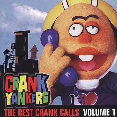 The Best Uncensored Crank Calls, Vol. 1 [Clean] [Edited] by Crank Yankers (CD - 08/07/2002)