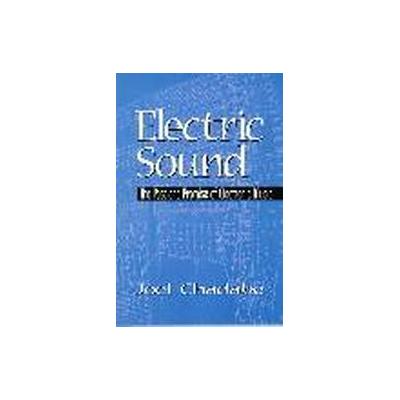 Electric Sound by Joel Chadabe (Paperback - Pearson College Div)