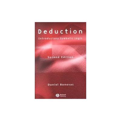 Deduction by Daniel Bonevac (Paperback - Blackwell Pub)