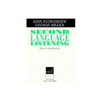 Second Language Listening by John Flowerdew (Hardcover - Cambridge Univ Pr)