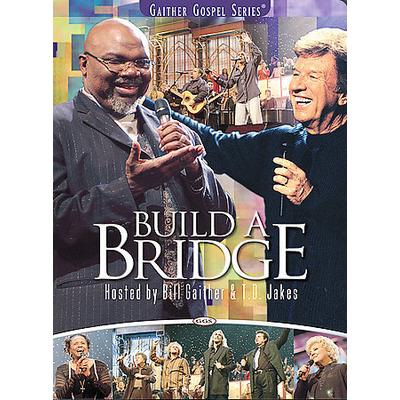 Build A Bridge - Hosted By Bill Gaither & T.D. Jakes [DVD]