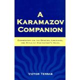 A Karamazov Companion: Commentary On The Genesis, Language, And Style Of Dostoevsky's Novel