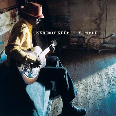 Keep It Simple by Keb' Mo' (CD - 02/10/2004)