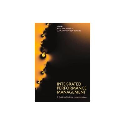 Integrated Performance Management by Kurt Verweire (Paperback - Sage Pubns Ltd)