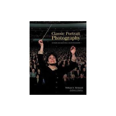 Classic Portrait Photography by William S. McIntosh (Paperback - Amherst Media)