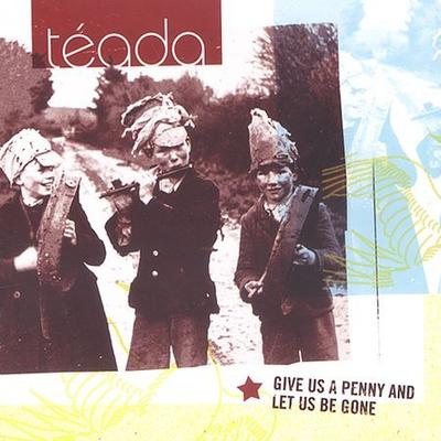 Give Us a Penny and Let Us Be Gone by T?ada (CD - 04/06/2004)