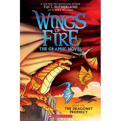 Wings of Fire Graphic Novel #1: The Dragonet Prophecy (paperback) - by Tui T. Sutherland