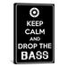 Winston Porter Keep Calm & Drop the Bass Textual Art on Canvas in Black | 90 H x 60 W x 1.5 D in | Wayfair 4B03F7014C904452B95BA018446B57FF