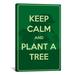 Winston Porter Keep Calm & Plant a Tree Textual Art on Canvas in Green | 90 H x 60 W x 1.5 D in | Wayfair 0E6D314929C349DA90B6D4473E009A7A