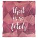 East Urban Home Quotes That Is So Fetch Art Single Reversible Duvet Cover Microfiber in Pink/White/Yellow | Queen Duvet Cover | Wayfair