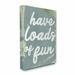 Ebern Designs Loads of Fun Funny Family Laundry Bathroom Word Design - Textual Art Print on Canvas in Blue | 30 H x 24 W x 1.5 D in | Wayfair