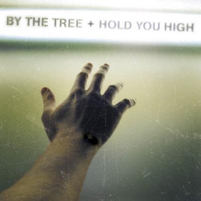 Hold You High by By the Tree (CD - 06/07/2005)