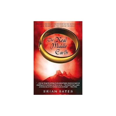 The Real Middle Earth by Brian Bates (Paperback - Reprint)