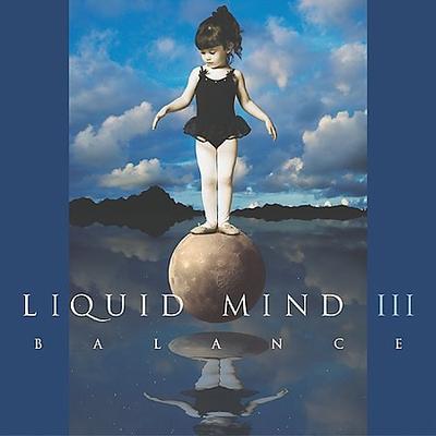 Liquid Mind III: Balance by Liquid Mind (CD - 03/17/2003)