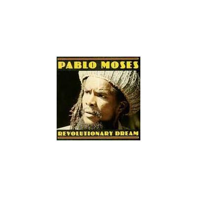 Revolutionary Dream by Pablo Moses (CD - 1992)