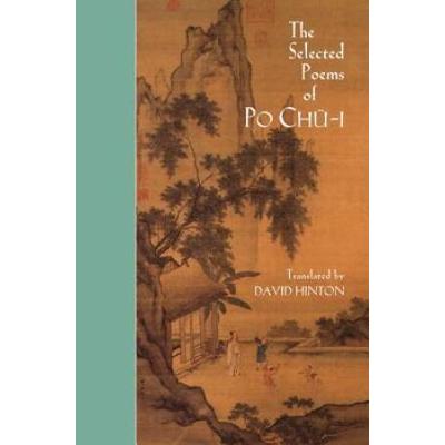 The Selected Poems Of Po Chu-I
