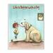 Red Barrel Studio® 'Life is Better w/ a Dog Funny Pet Cartoon Design' by Gary Patterson Drawing Print, in Blue/Brown/Gray | Wayfair