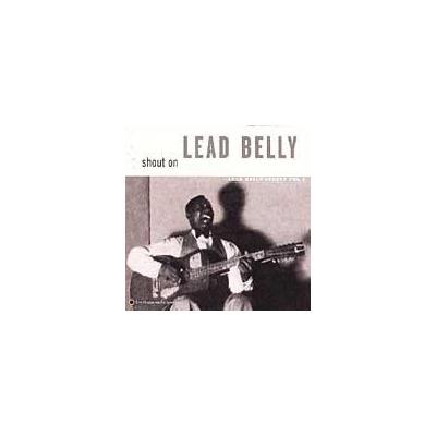 Shout On: Lead Belly Legacy, Vol. 3 by Leadbelly (CD - 03/17/1998)
