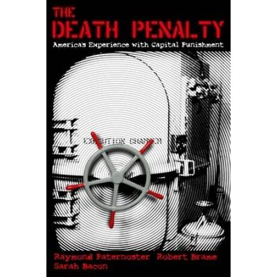The Death Penalty: America's Experience With Capit...