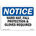 SignMission OS-NS-A-1824-L-13258 18 x 24 in. OSHA Notice Sign - Hard Hat Fall Protection & Gloves Required