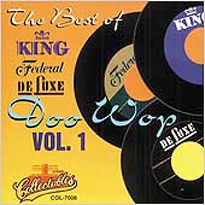 The Best of King Federal & Deluxe Doo Wop, Vol. 1 by Various Artists (CD - 03/14/2006)