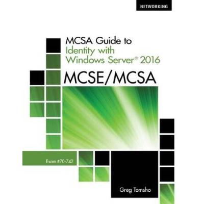 Mcsa Guide To Identity With Windows Server 2016, Exam 70-742