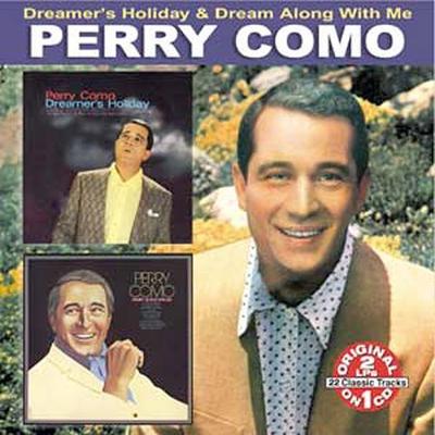 Dream Along With Me/Dreamer's Holiday by Perry Como (CD - 03/14/2006)