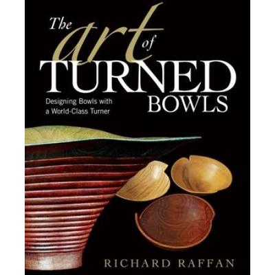 The Art Of Turned Bowls: Designing Spectacular Bow...