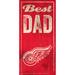 Detroit Red Wings 6" x 12" Best Dad Sign