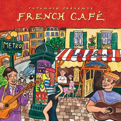 French Café,'Putumayo French Café Music CD'