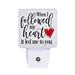 Dexsa When I Followed My Heart Night Light Plastic in Black/White | 4.5 H x 3 W x 1.8 D in | Wayfair DX2142